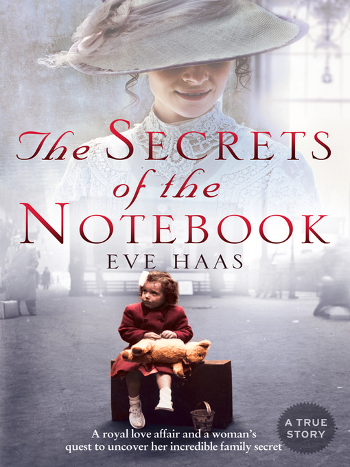 The Secrets of the Notebook (eBook): A royal love affair and a woman's ...